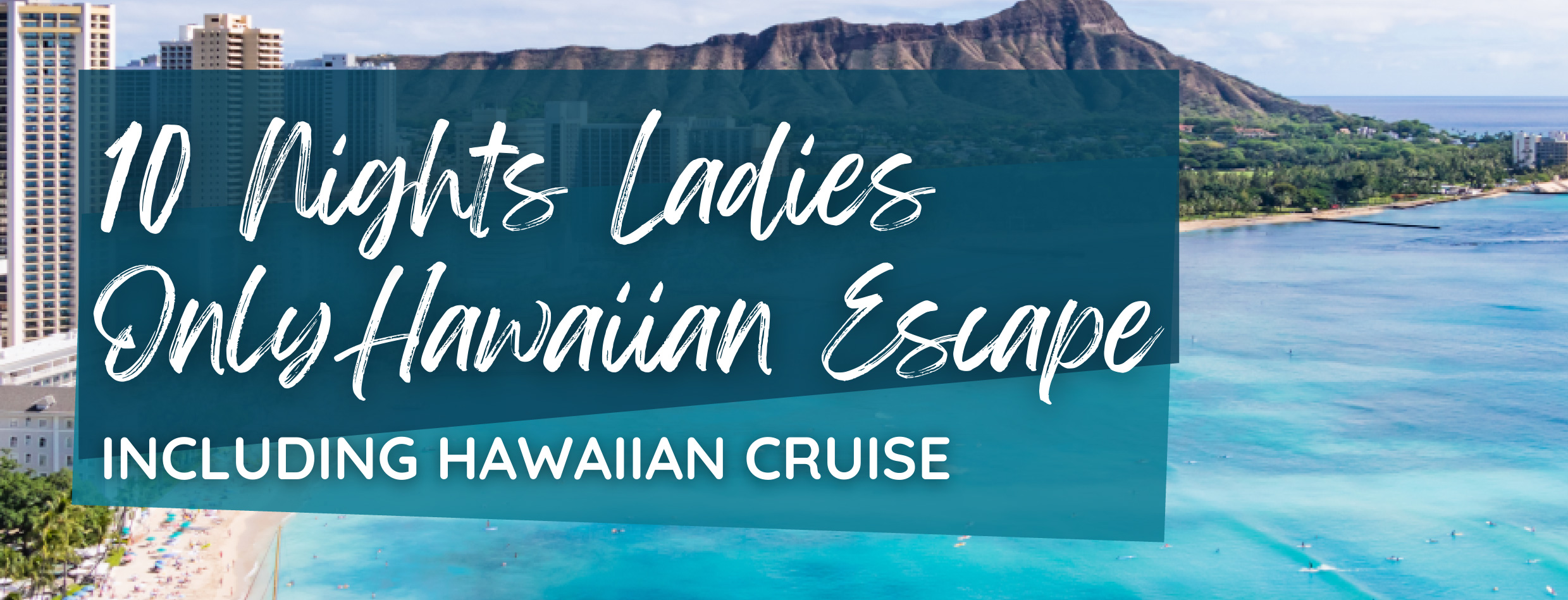 Ladies Only Hawaiian Escape